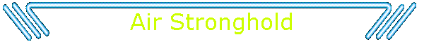 Air Stronghold